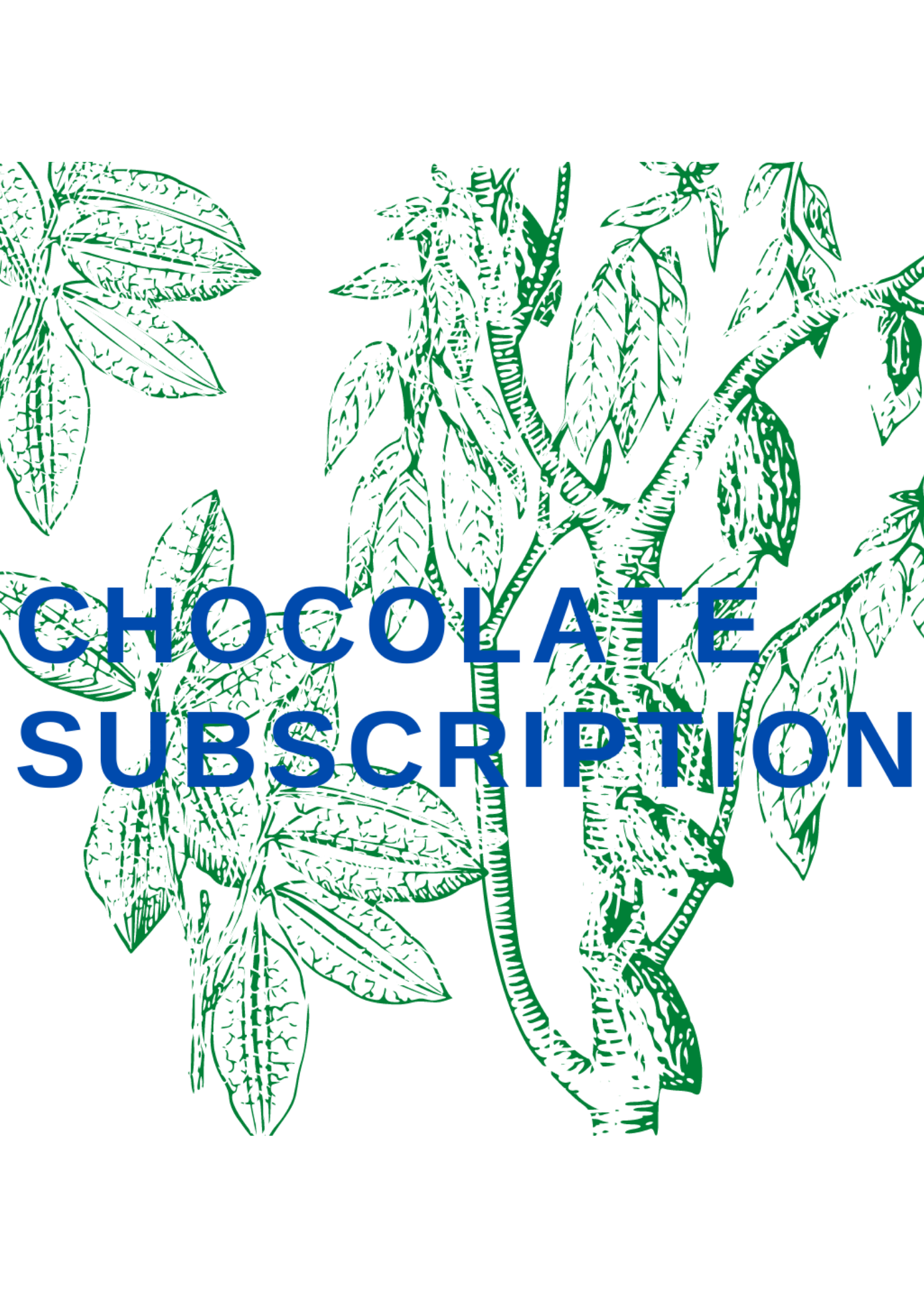 CHOCOLATE SUBSCRIPTION